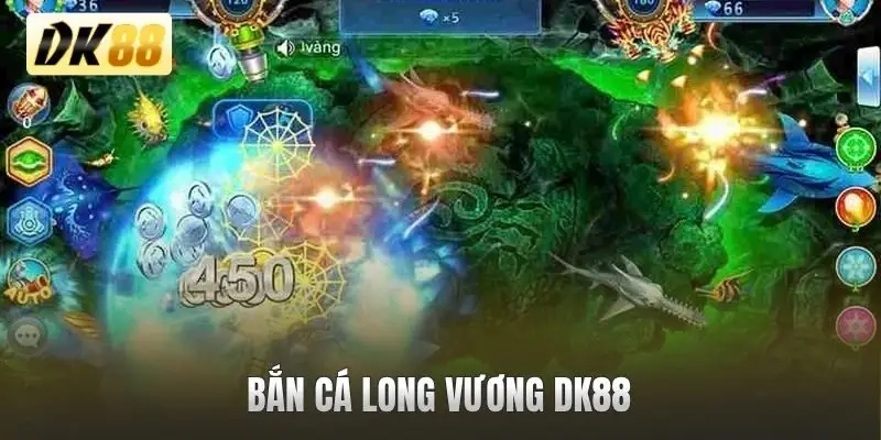 Bắn Cá Long Vương DK88