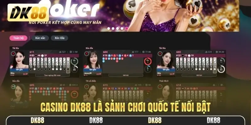Casino DK88 là sảnh chơi quốc tế nổi bật