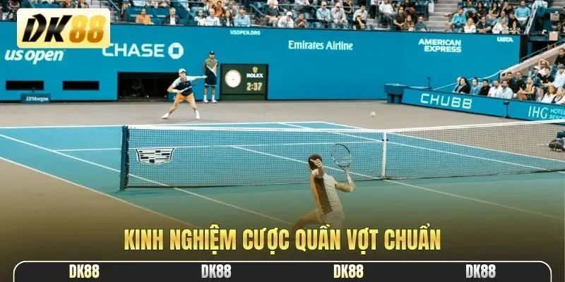 Kinh nghiệm cược quần vợt chuẩn